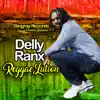 Delly Ranx - Reggaelution